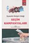 Siyasetin İletişim Odağı Seçim Kampanyaları