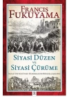 Siyasi Düzen ve Siyasi Çürüme