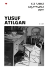 Siz Rahat Yaşayasınız Diye (Yeni Kapak)
