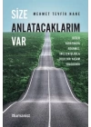Size Anlatacaklarım Var
