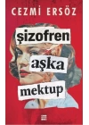 Şizofren Aşka Mektup