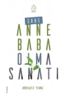 Sobe - Anne Baba Olma Sanatı