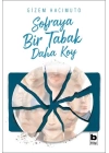 Sofraya Bir Tabak Daha Koy