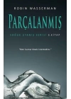 Soğuk Uyanış Serisi 3. Kitap - Parçalanmış