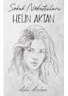 Sokak Nöbetçileri : Helin Aktan