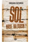 Sol Nasıl Solmasın?