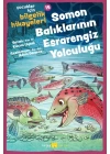 Soman Balıklarının Esrarengiz Yolculuğu