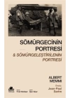 Sömürgecinin Portresi Ve Sömürgeleştirilenin Portresi