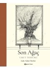 Son Ağaç - Umut Tohumu