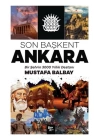 Son Başkent Ankara - Bir Şehrin 300 Yıllık Destanı
