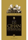 Son Cihan Padişahları