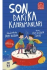 Son Dakika Kahramanları