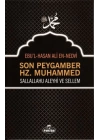 Son Peygamber Hz. Muhammed Sallahü Aleyhi ve Sellem