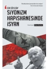 Son Söyleşim Siyonizm Hapishanesinde İsyan