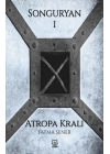 Songuryan 1: Atropa Kralı
