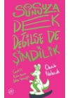 Sonsuza Dek Değilse De Şimdilik