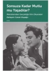 Sonsuza Kadar Mutlu mu Yaşadılar