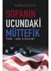 Sopanın Ucundaki Müttefik - Türk - ABD İlişkileri