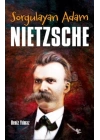 Sorgulayan Adam - Nietzsche