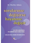 Sorularınız Değişirse Hayatınız Değişir