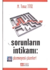 Sorunların İntikamı: Çözemeyeni Çözerler