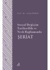 Sosyal Değişim Tarihsellik ve Nesh Bağlamında Şeriat