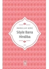 Söyle Bana Hindiba