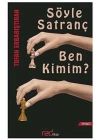 Söyle Satranç Ben Kimim?