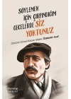 Söylemek İçin Çırpındığım Gecelerde Siz Yoktunuz