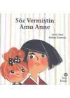 Söz Vermiştin Ama Anne