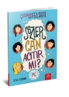 Sözler Can Acıtır mı? - Çocuklar İçin Felsefe