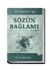 Sözün Bağlamı  Örnek Sureler Eşliğinde Kur’an’da Bağlamın Etkileri