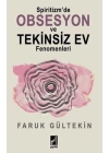 Spiritizm’de Obsesyon ve Tekinsiz Ev Fenomenleri
