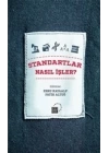 Standartlar Nasıl İşler?