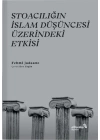 Stoacılığın İslam Düşüncesi Üzerindeki Etkisi
