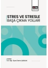 Stres Ve Stresle Başa Çıkma Yolları