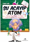 Şu Acayip Atom