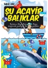 Şu Acayip Balıklar