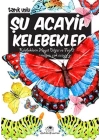 Şu Acayip Kelebekler