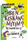 Su Günlükleri-2 Ben Kıskanç mıyım?
