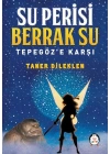 Su Perisi Berrak Su - Tepegöze Karşı