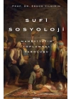 Sufi Sosyoloji Maneviyatın Toplumsal Varoluşu
