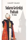Suların Getirdiği Padişah 2. Selim