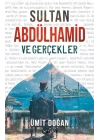 Sultan Abdülhamid Ve Gerçekler
