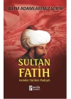 Sultan Fatih  Gemiler Yürüten Padişah