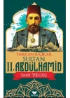 Sultan Iı. Abdulhamid Taht Ve Güç