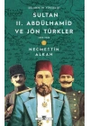 Sultan II. Abdülhamid ve Jön Türkler: 1889-1908 Selanikin Yükselişi