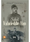 Sultan Vahideddin Han