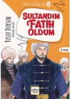 Sultandım Fatih Oldum