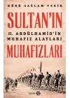 Sultanın Muhafızları - 2. Abdulhamidin Muhafız Alayları